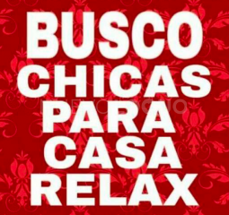 PRECISO SEÑORITAS PARA CASA RELAX SERVICIOS AL  %. 