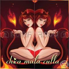 CHICA MALA   S Y COMPLASIENTES
