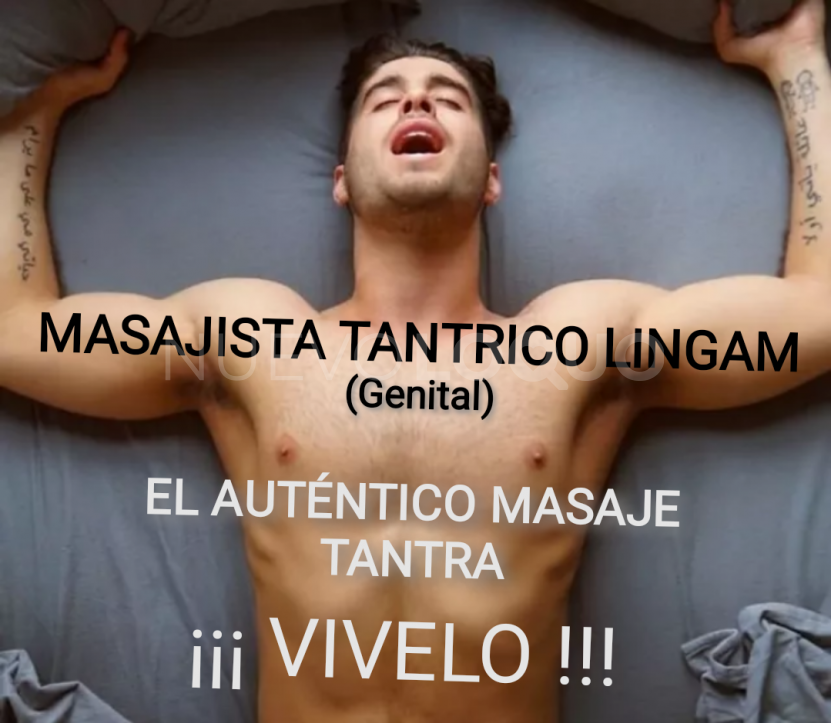  Masajista Tantrico lingam profesional titulado